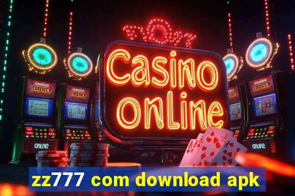 zz777 com download apk